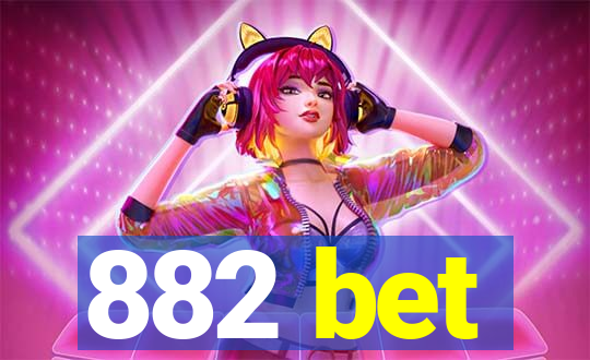 882 bet
